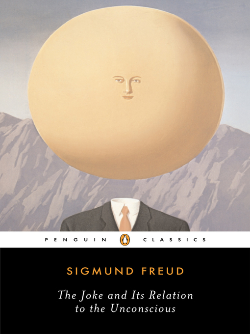 Title details for The Joke and Its Relation to the Unconscious by Sigmund Freud - Available